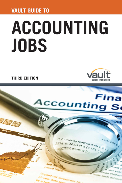 Vault Guide to Accounting Jobs, Third Edition